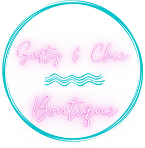 Salty &amp; Chic Boutique